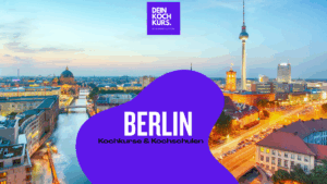 Kochkurs Berlin Kochschule